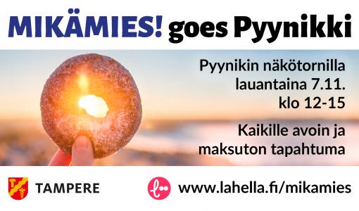 MIKÄMIES! goes Pyynikki 7.11.2020 klo 12-15