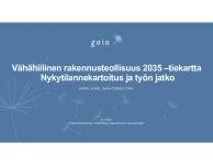 vahahiilinen-rakennusteollisuus-2035-tiekartan-nykytilanneanalyysi-gaia-anna-laine-esitys-ymn-seminaarissa-9.3.2020.pdf